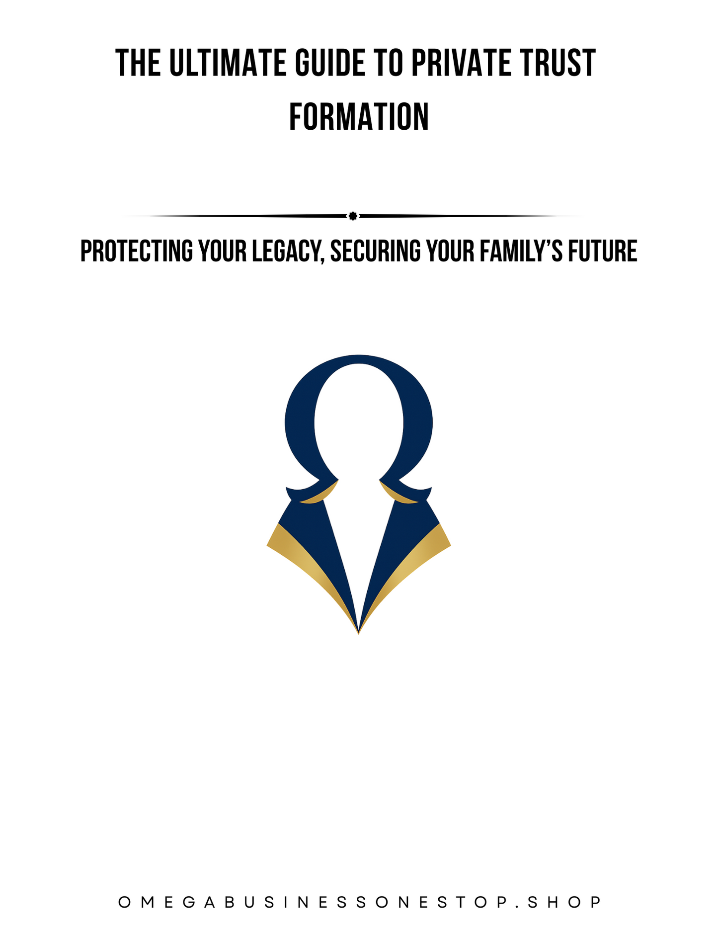The Ultimate Guide To Private Trust Formation